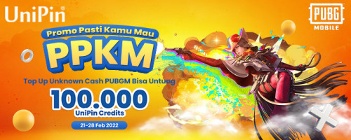 PPKM - Promo Pasti Kamu Mau, Top Up Unknown Cash PUBGM Bisa Untung 100.000 UniPin Credits